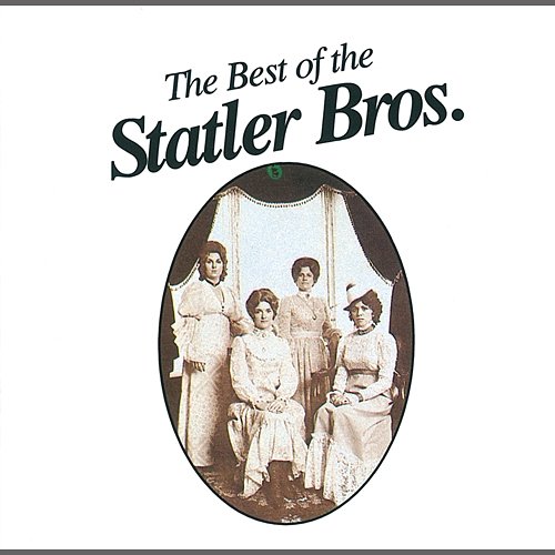 The Best Of The Statler Brothers The Statler Brothers