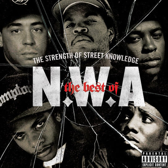 The Best Of: The Strength Of Street N.W.A