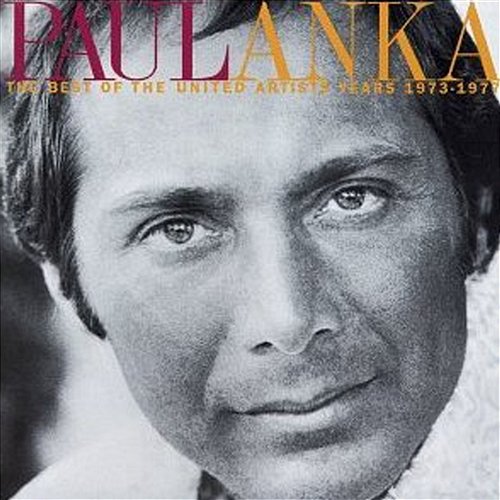 The Best Of The United Artists Years 1973-1977 Paul Anka