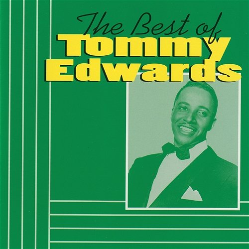 The Best Of Tommy Edwards Tommy Edwards