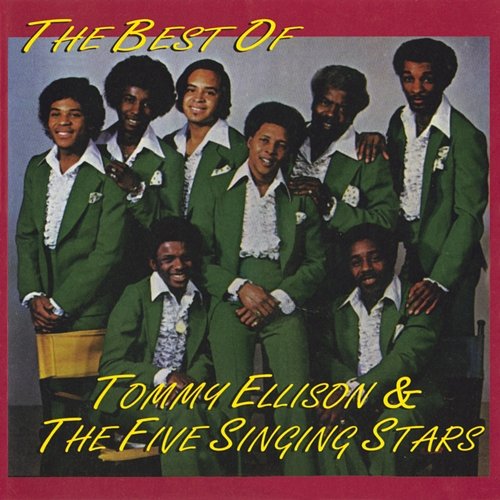 The Best Of Tommy Ellison & The Five Singing Stars Tommy Ellison And The Five Singing Stars