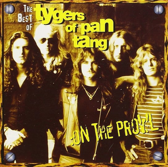 The Best Of Tygers Of Pan Tang Tygers Of Pan Tang