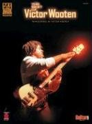 The Best of Victor Wooten: Transcribed by Victor Wooten Wooten Victor
