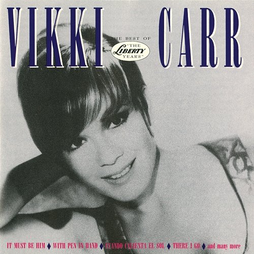 The Best Of Vikki Carr: The Liberty Years Vikki Carr