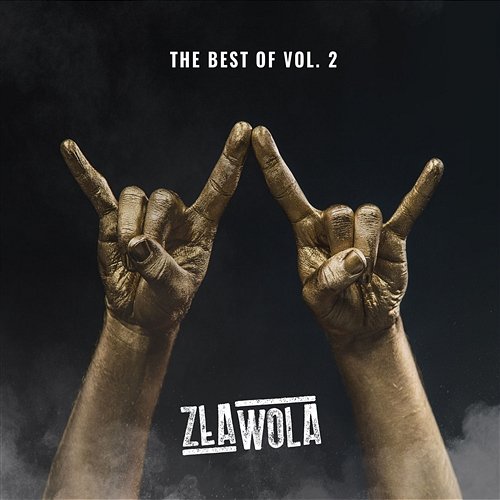 The Best Of - vol. 2 Zła Wola