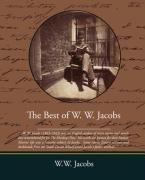 The Best of W. W. Jacobs Jacobs W. W.