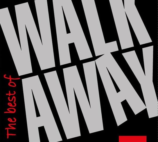 The Best Of Walk Away Walk Away