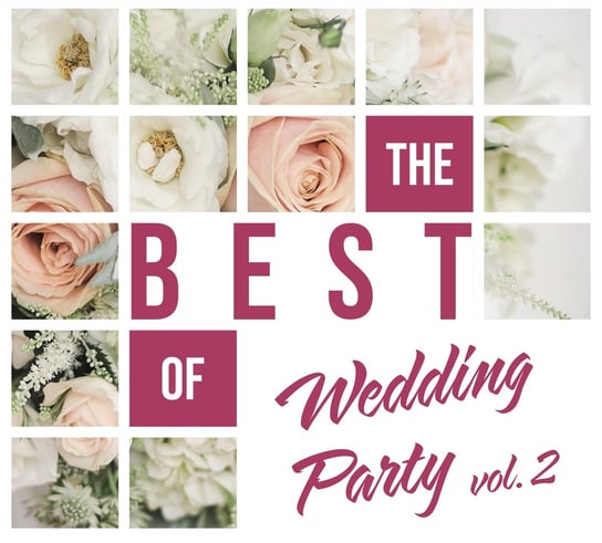 The Best Of Wedding Party vol.2 Various Artists