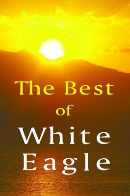 The Best of White Eagle White Eagle