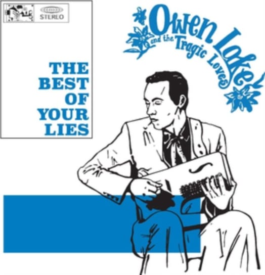 The Best of Your Love Owen Lake and The Tragic Loves
