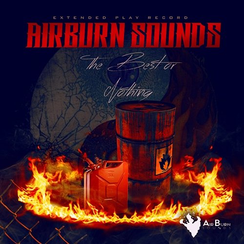 The Best or Nothing Airburn Sounds
