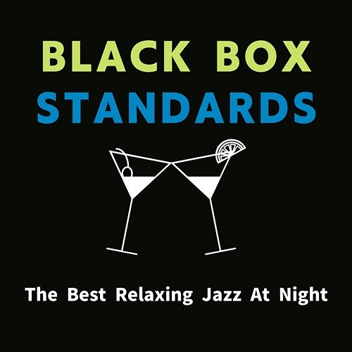 The Best Relaxing Jazz at Night Black Box Standards
