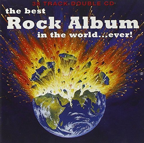 The Best Rock Album In The World..Ever Various Artists