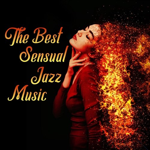 The Best Sensual Jazz Music: Songs That Will Wake Your Fancy Side, Romantic Lounge, Sexy and Slow Background, Soft Piano Shades, Wonderful Memories Sexual Piano Jazz Collection