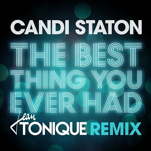The Best Thing You Ever Had Candi Staton