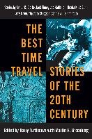 The Best Time Travel Stories of the 20th Century: Stories by Arthur C. Clarke, Jack Finney, Joe Haldeman, Ursula K. Le Guin, Larry Niven, Theodore Stu Delrey