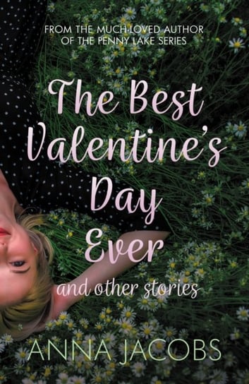 The Best Valentines Day Ever and other stories Opracowanie zbiorowe