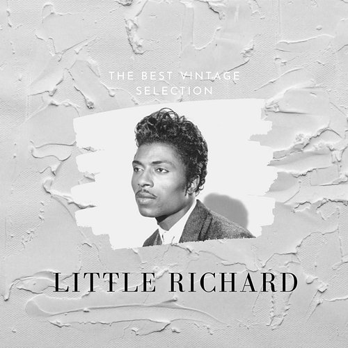 The Best Vintage Selection Little Richard