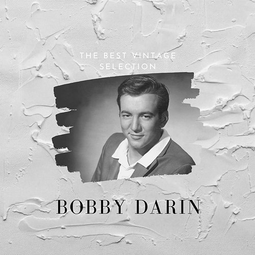 The Best Vintage Selection Bobby Darin