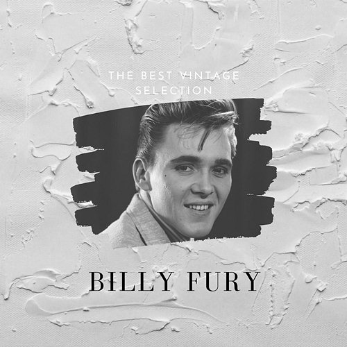 The Best Vintage Selection Billy Fury