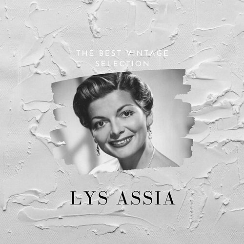 The Best Vintage Selection - Lys Assia Lys Assia