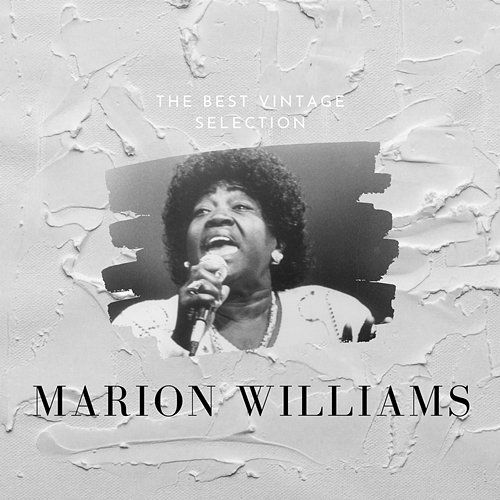 The Best Vintage Selection - Marion Williams Marion Williams