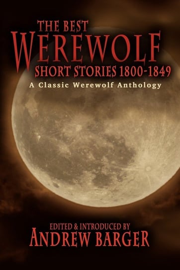 The Best Werewolf Short Stories 1800-1849 Crowe Catherine