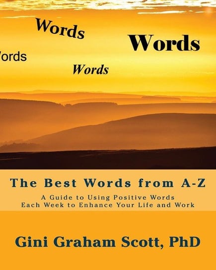 The Best Words from A-Z Scott Gini Graham