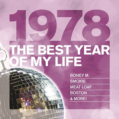 The Best Year Of My Life: 1978 Various Artists