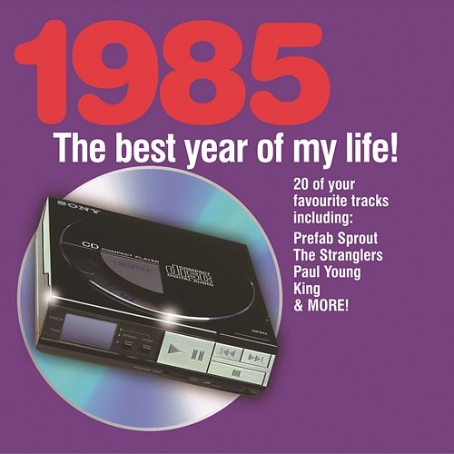 The Best Year Of My Life: 1985 Various Artists
