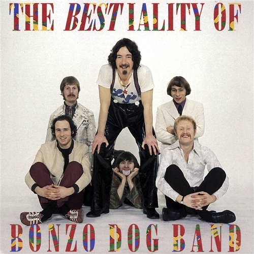 The Bestiality Of Bonzo Dog Band Bonzo Dog Band