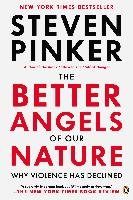 The Better Angels of Our Nature Pinker Steven