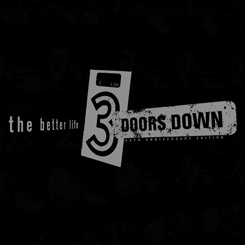 The Better Life / Dead Love 3 Doors Down