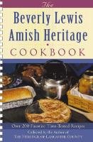 The Beverly Lewis Amish Heritage Cookbook Lewis Beverly