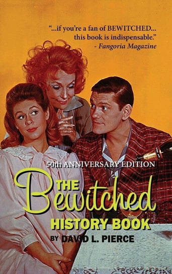 The Bewitched History Book - 50th Anniversary Edition (hardback) Pierce David L.