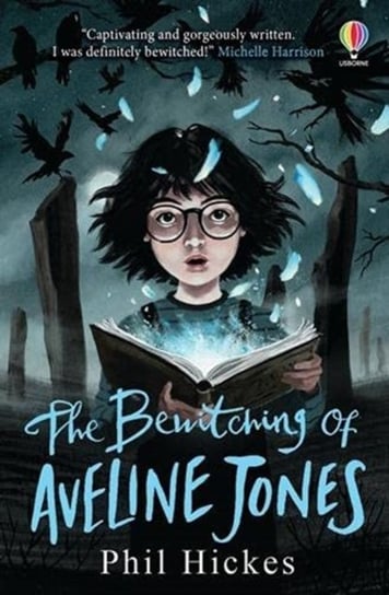 The Bewitching of Aveline Jones Phil Hickes