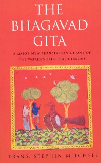 The Bhagavad Gita Mitchell Stephen