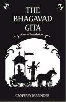 The Bhagavad Gita Parrinder Geoffrey