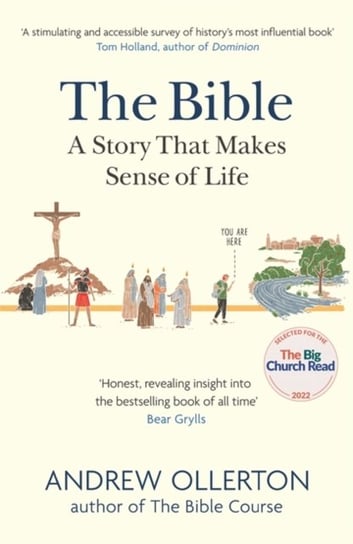 The Bible: A Story that Makes Sense of Life Andrew Ollerton