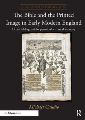 The Bible and the Printed Image in Early Modern England Gaudio Michael