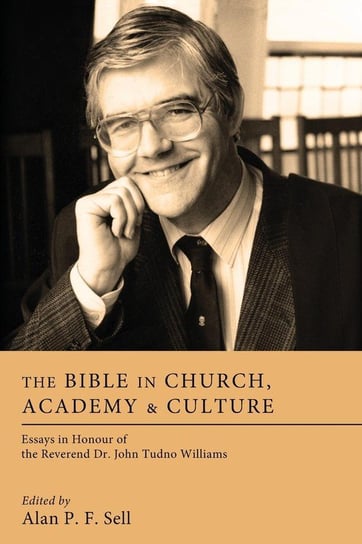 The Bible in Church, Academy & Culture Wipf And Stock Publishers