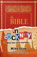 The Bible in Cockney Coles Mike