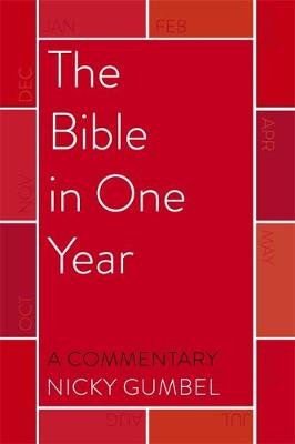 The Bible in One Year - a Commentary by Nicky Gumbel Gumbel Nicky