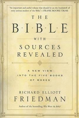 The Bible with Sources Revealed Friedman Richard Elliott