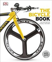 The Bicycle Book Dorling Kindersley Ltd.