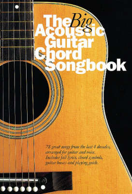 The Big Acoustic Guitar Chord Songbook Crispin Nick