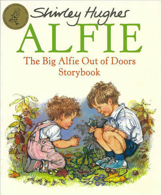 The Big Alfie Out Of Doors Storybook Hughes Shirley