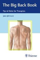 The Big Back Book: Tips & Tricks for Therapists Johnson Jane