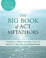 The Big Book of ACT Metaphors Stoddard Jill A., Afari Niloofar