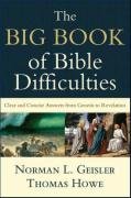 The Big Book of Bible Difficulties Geisler Norman L., Howe Thomas